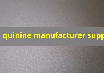 quinine manufacturer supplier